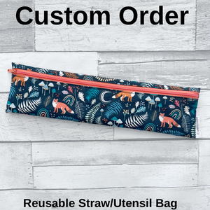 CUSTOM ORDER - Reusable Straw/Utensil Bag
